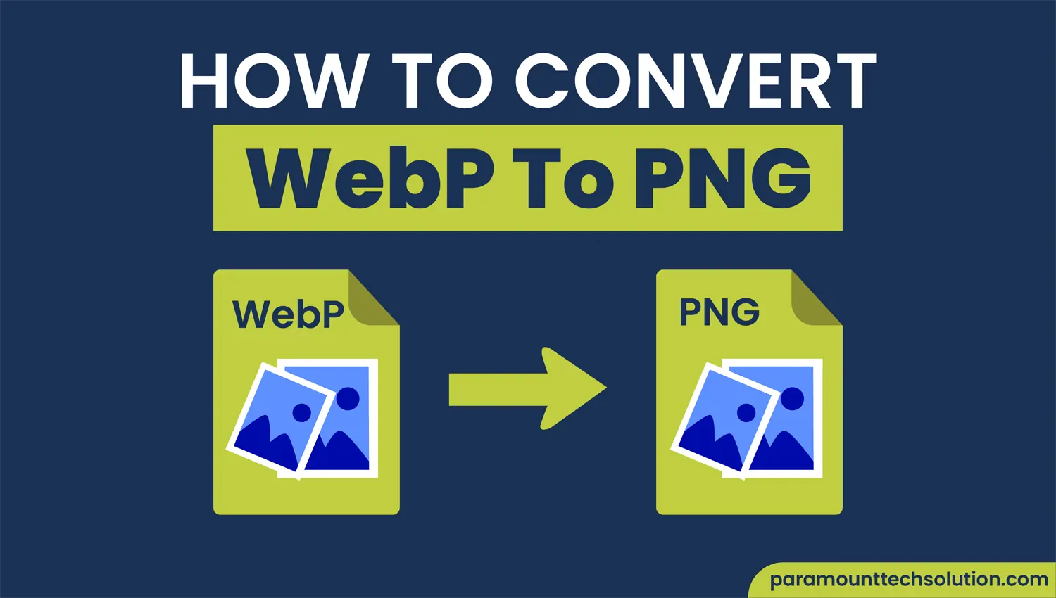 How to Convert WebP to PNG