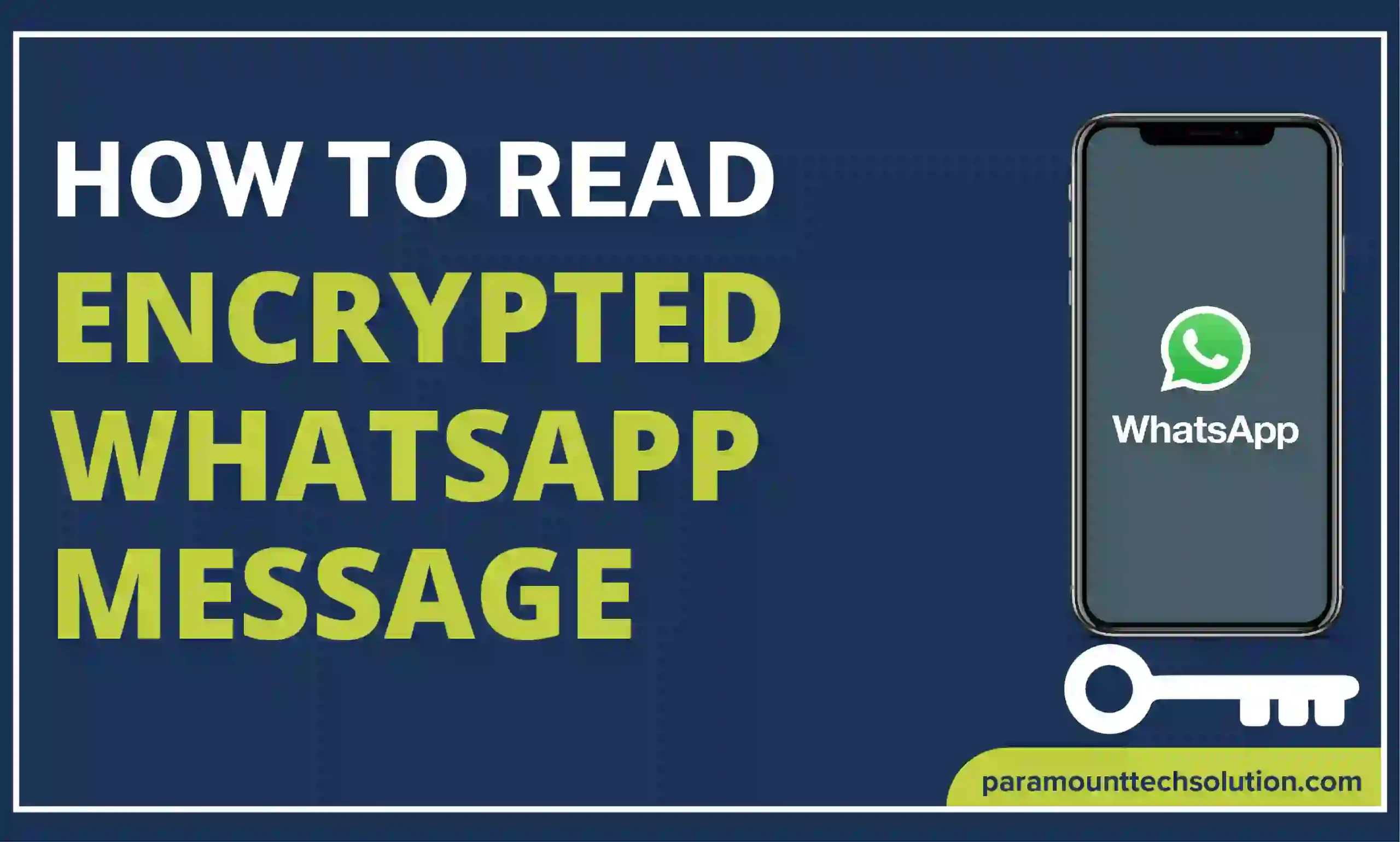 How to Read Encrypted WhatsApp Messages