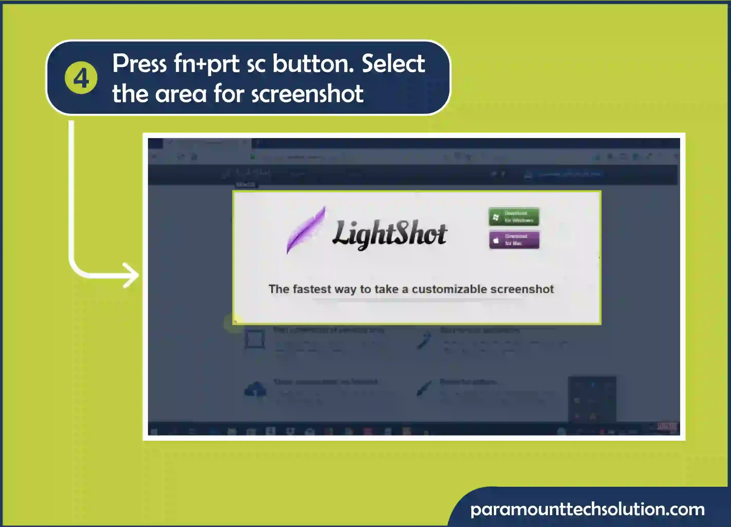 Step 4: Press fn+prt sc button, Select the area for which you want to take a screenshot, and then, save it