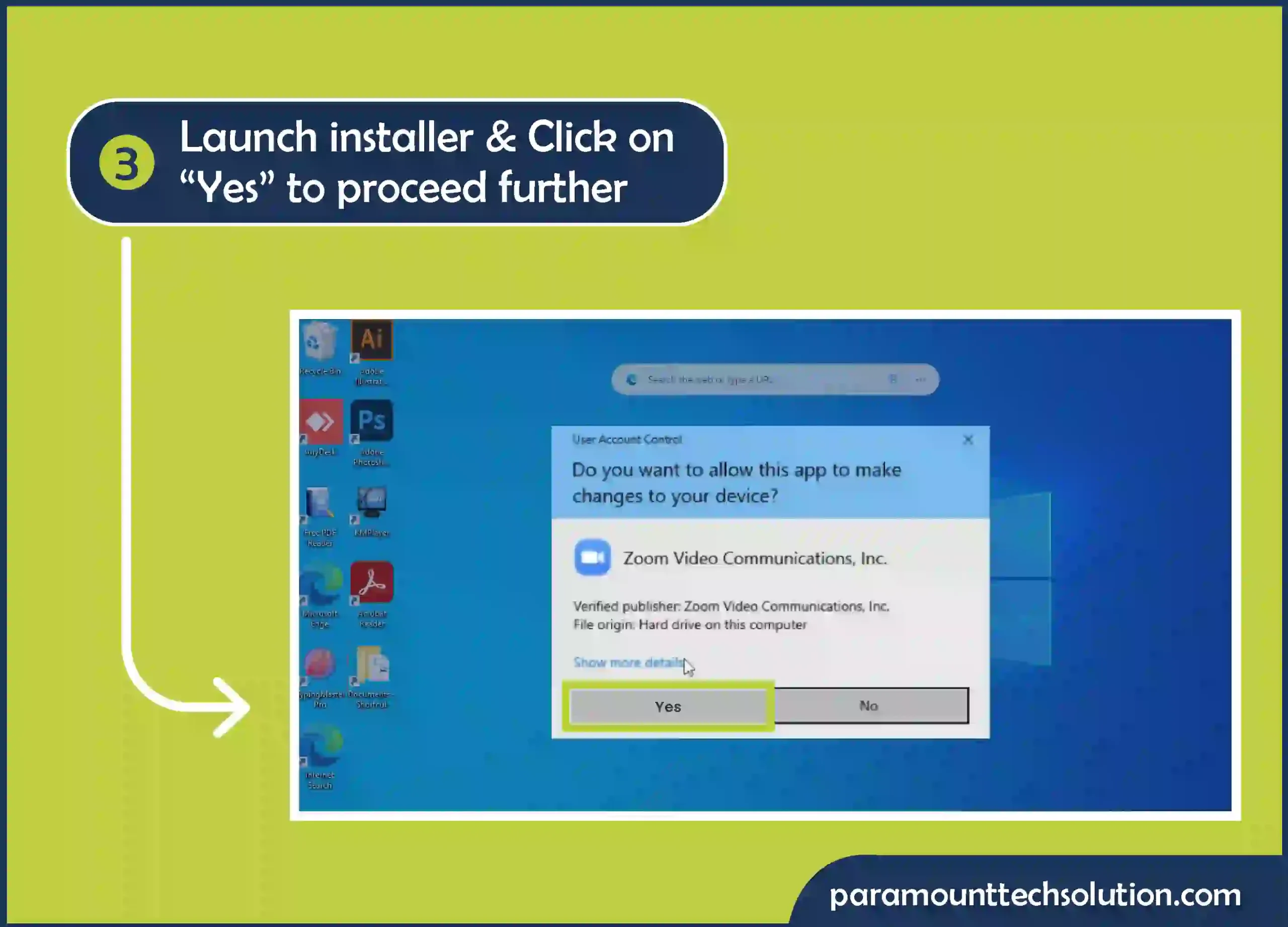 Step 3: Launch the installer & Click on “Yes” to proceed further