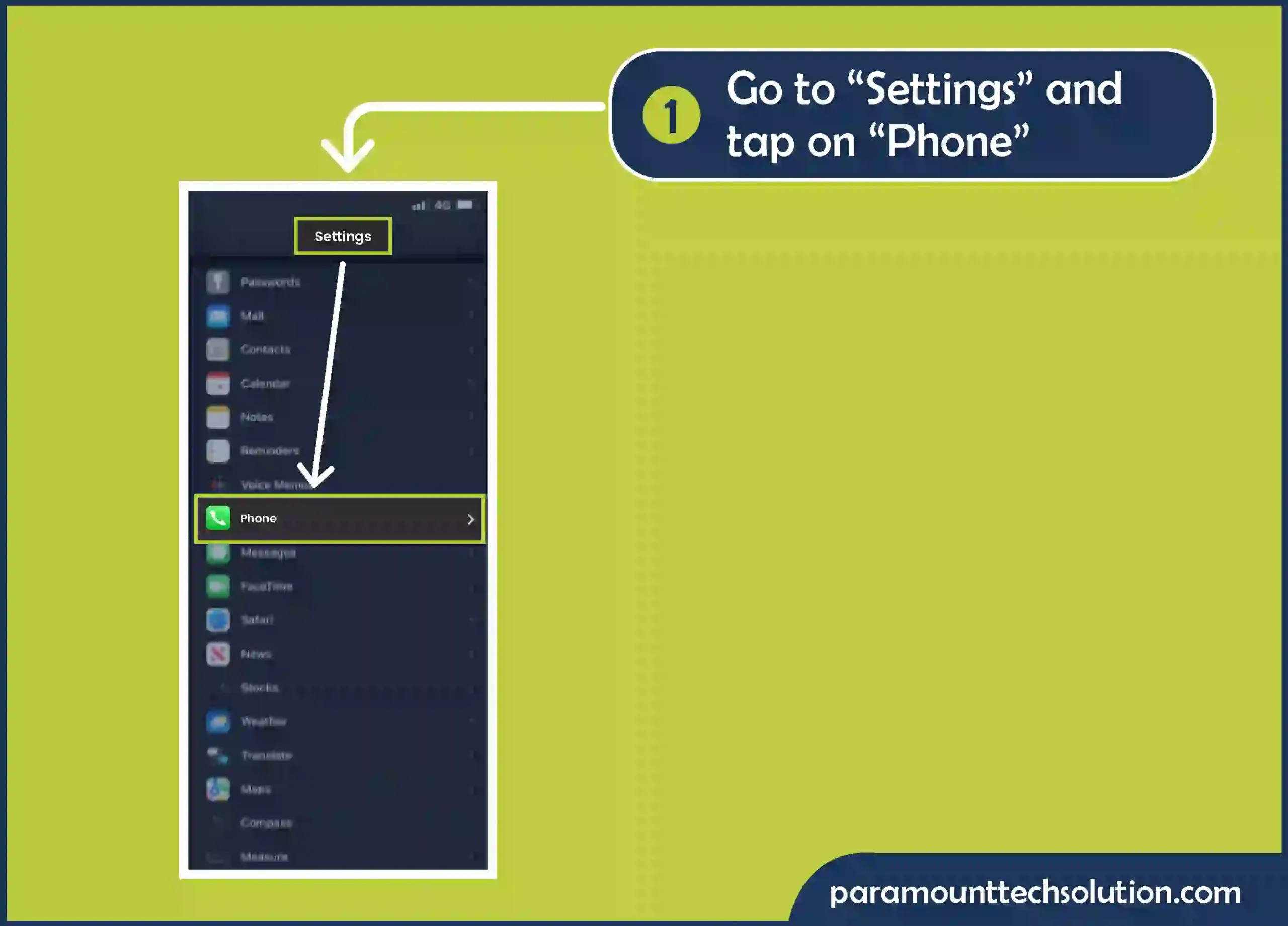 Step 1: Go to “Settings” & and tap on “Phone”