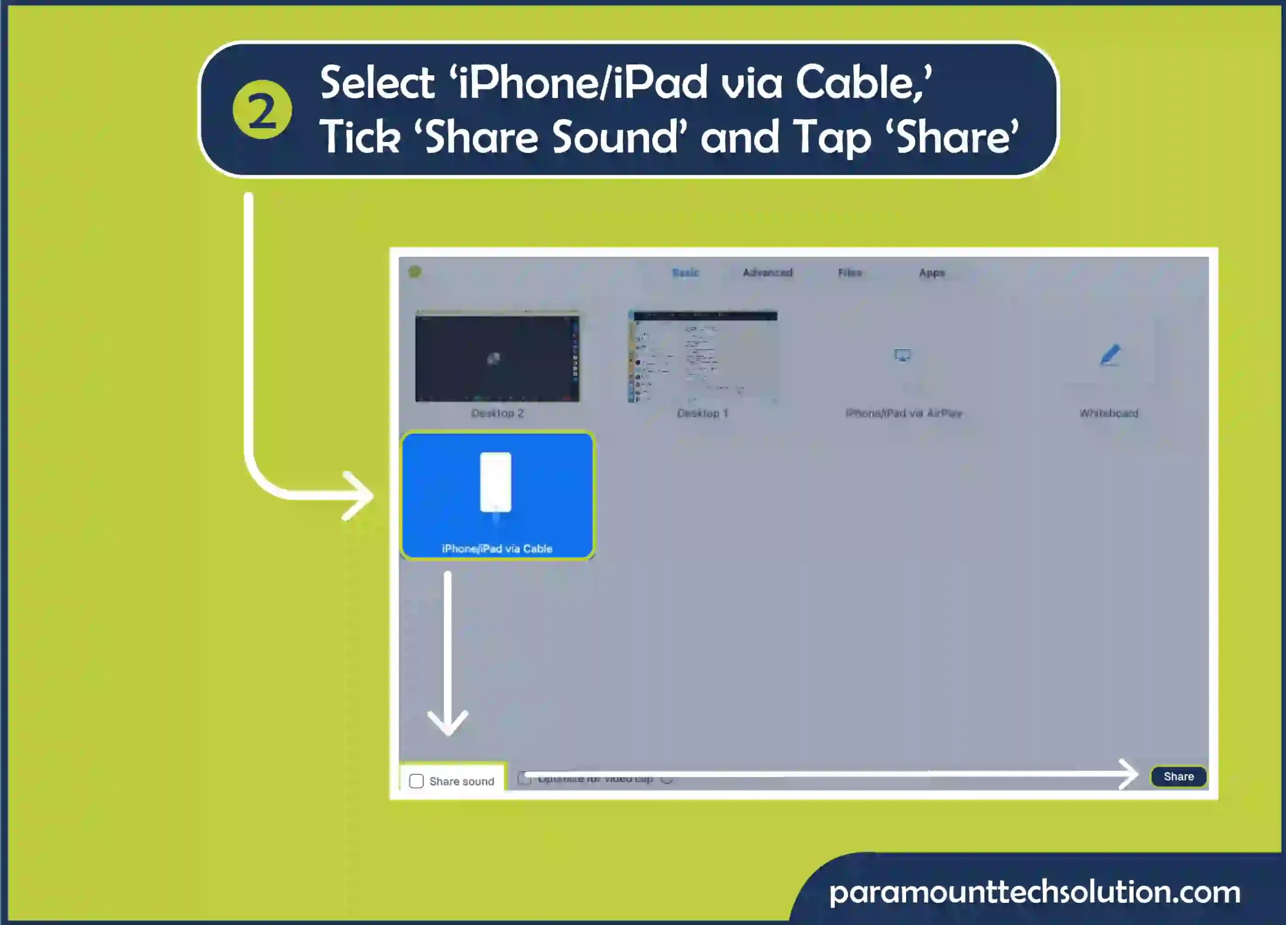 Select “iPhone/iPad via Cable.” Tick Share Sound click on Share