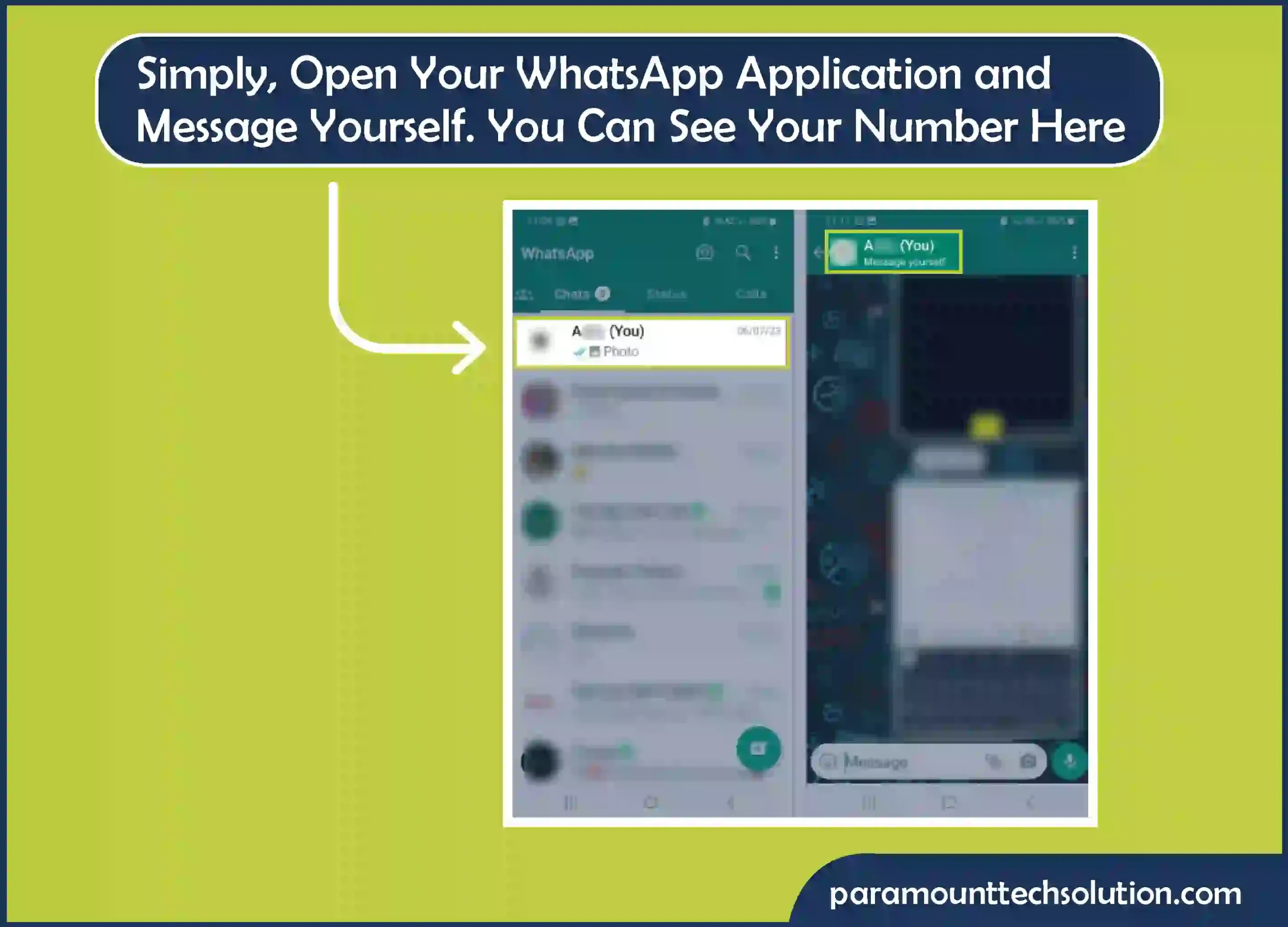 whats the phone number. Open your WhatsApp application and message yourself. You can see your number here