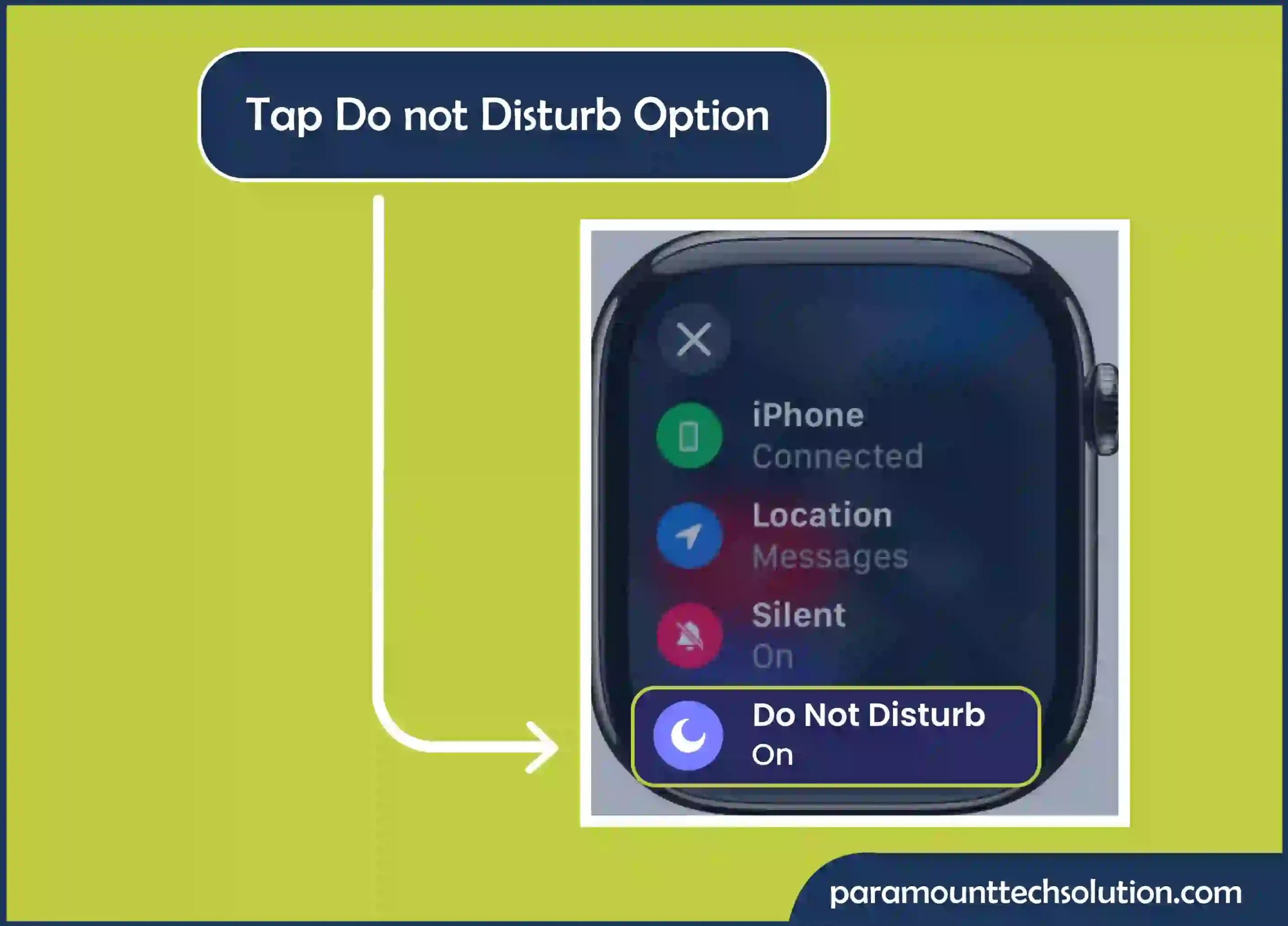 How to Turn Do Not Disturb off Swipe up from the bottom to open the Apple Watch Control Center. Tap Do not Disturb option to turn it off.